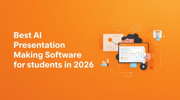 Best AI Presentation Making Software for Students in 2026.jpg
