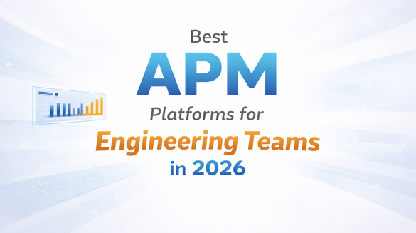 Best APM Platforms for Engineering Teams in 2026.png