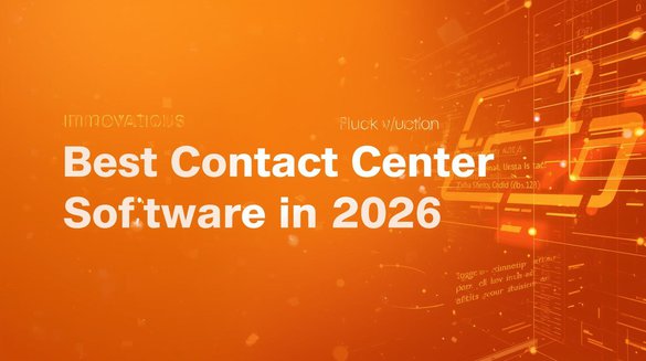 Best Contact Center Software in 2026 _orange theme and backgroujnd.jpg