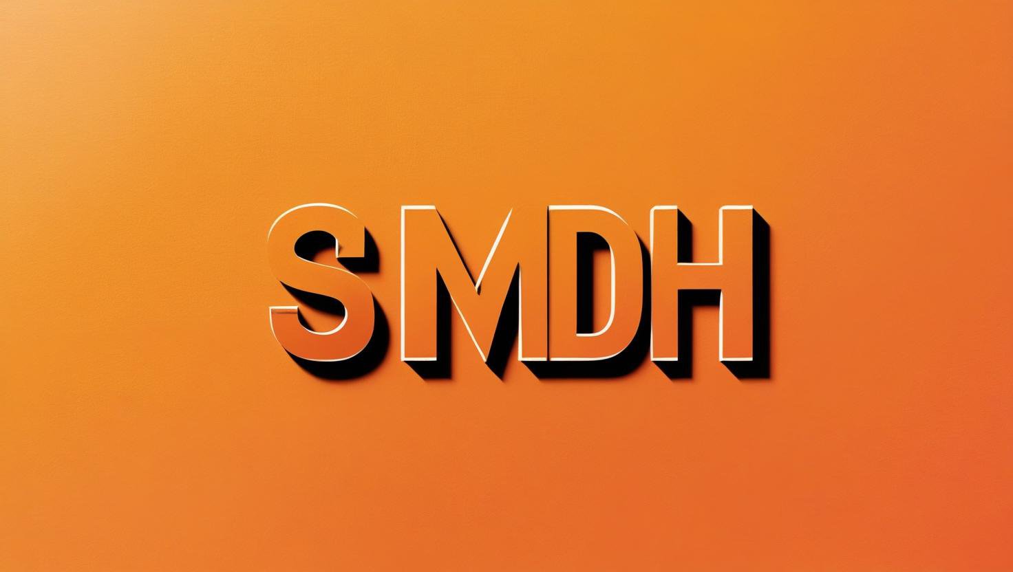 SMDH Meaning in text with orange background.jpg