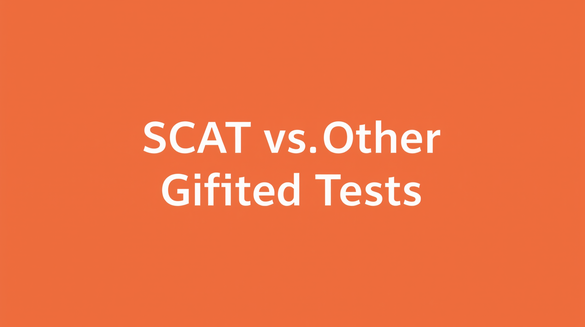 Simple text _SCAT vs Other Gifted Tests_ centered on solid orange background, clean and minimal design, no additional graphics or illustrations.jpg