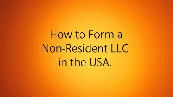 write tin text_ How to Form a Non-Resident LLC in the USA_orange theme or background.jpg